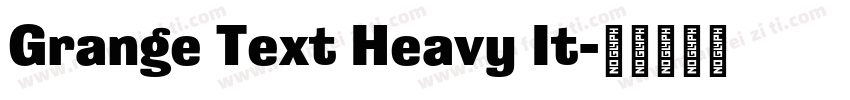 Grange Text Heavy It字体转换